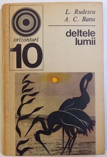 DELTELE LUMII de L. RUDESCU si A.C. BANU, 1970