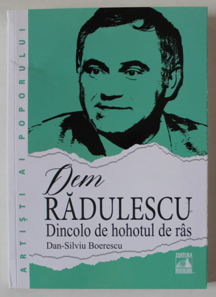 DEM RADULESCU , DINCOLO DE HOHOTUL DE RAS de DAN - SILVIU BOERESCU , 2024