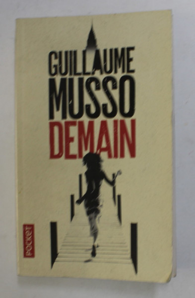 DEMAIN par GUILLAUME MUSSO , roman , 2013
