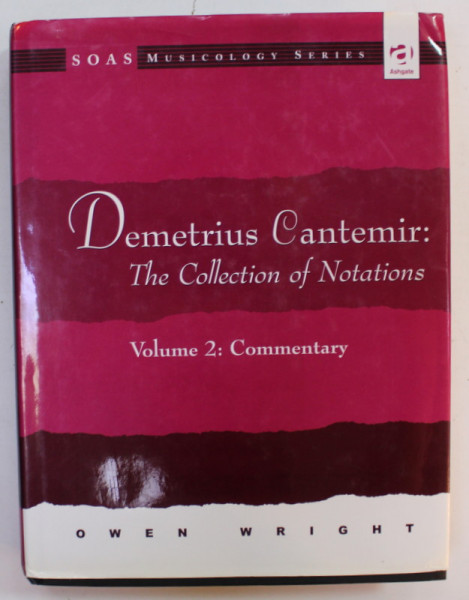 DEMETRIUS CANTEMIR : THE COLLECTION OF NOTATIONS , VOLUME 2 : COMMENTARY  by OWEN WRIGHT , 2000