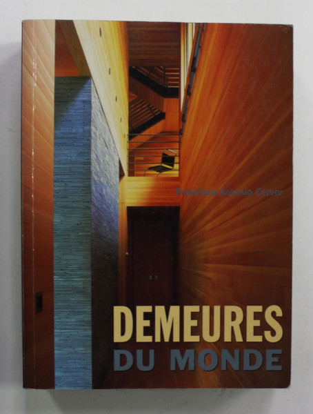 DEMEURS DU MONDE par FRANCISCO ASENSIO CERVER , 2000 , PREZINTA MICI URME DE UZURA