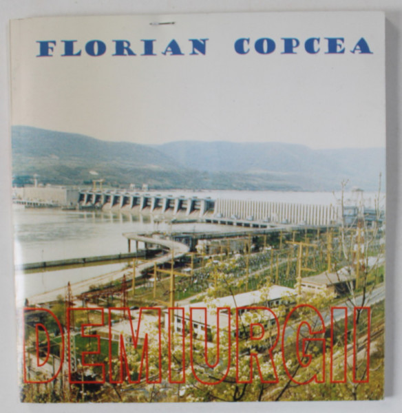 DEMIURGII de FLORIAN COPCEA , 2002, CONTINE INVITATIE *