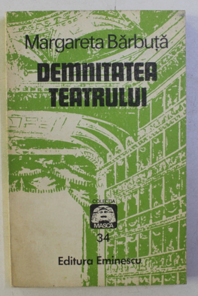 DEMNITATEA TEATRULUI de MARGARETA BARBUTA , 1984 , DEDICATIE*