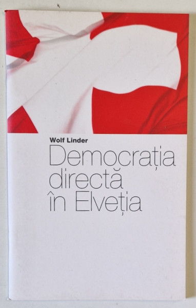 DEMOCRATIA DIRECTA IN ELVETIA de WOLF LINDER , 2008