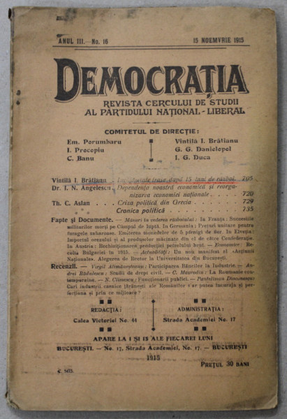 DEMOCRATIA , REVISTA CERCULUI DE STUDII AL PARTIDULUI NATIONAL - LIBERAL , ANUL III , No. 16 , 15 NOIEMBRIE  , 1915