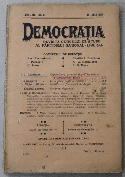DEMOCRATIA , REVISTA CERCULUI DE STUDII AL PARTIDULUI NATIONAL - LIBERAL , ANUL III , No. 6 , 15 IUNIE  , 1915