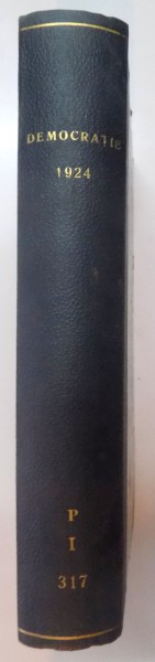 ''DEMOCRATIA'', REVISTA LUNARA, ANUL XII, 1924 (AN COMPLET)
