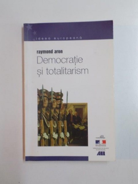 DEMOCRATIE SI TOTALITARISM de RAYMOND ARON , 2001