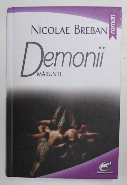 DEMONII MARUNTI - roman de NICOLAE BREBAN , 2013