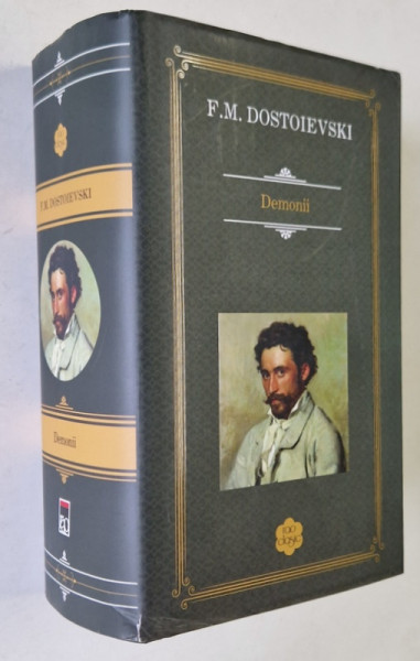 DEMONII , ROMAN IN TREI PARTI de F. M. DOSTOIEVSKI , 2021 *EDITIE CARTONATA
