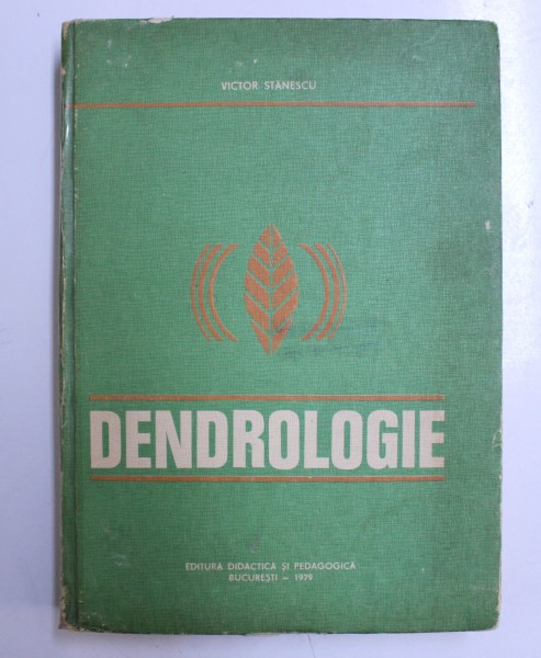 DENDROLOGIE de VICTOR STANESCU , 1979