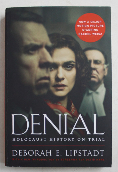 DENIAL  - HOLOCAUST HSITORY ON TRIAL by DEBORAH E . LIPSTADT , 2005