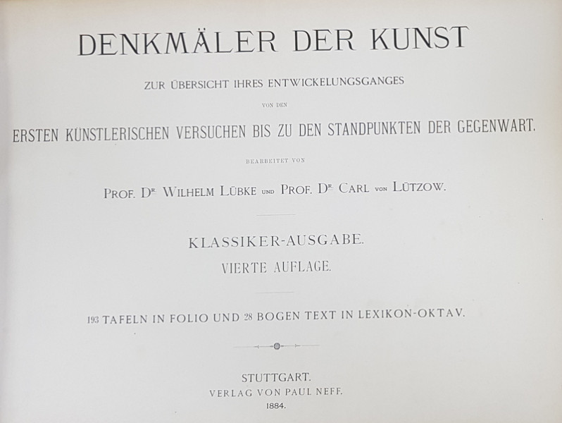 DENKMALER DER KUNST von WILHELM LUBKE und CARL LUTZOW - STUTTGART, 1884