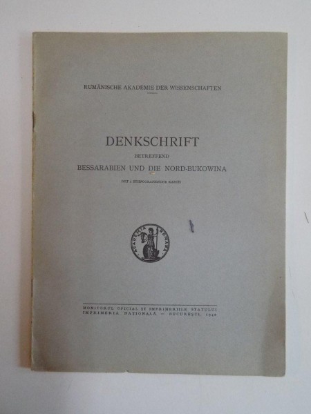DENKSCHRIFT BETREFFEND BESSARABIEN UND DIE NORD-BUKOWINA (MIT 1 ETHNOGRAPHISCHE KARTE)  1940