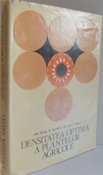 DENSITATEA OPTIMA A PLANTELOR AGRICOLE de GH. SIPOS...I. MOGA , 1981