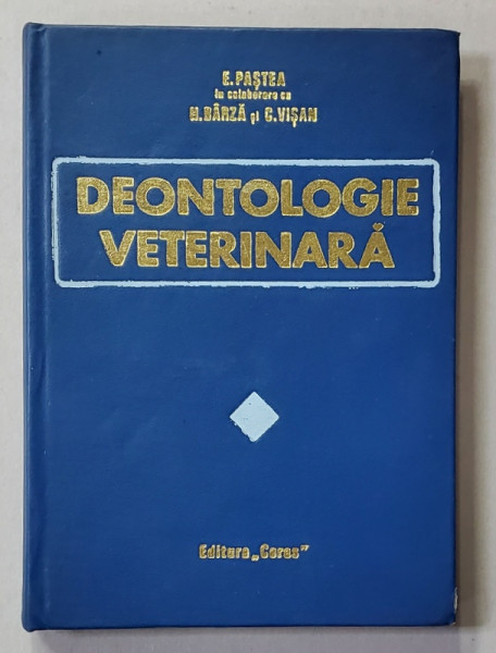 DEONTOLOGIE VETERINARA de E. PASTEA ...C. VISAN , 1972