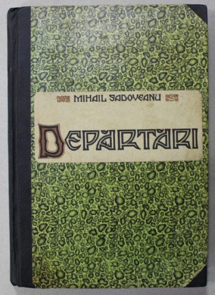 DEPARTARI  de MIHAIL SADOVEANU , ilustratii de MURNU ,  1930
