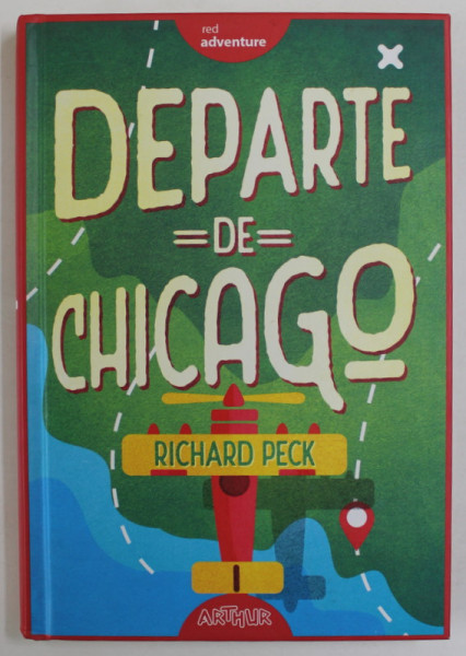 DEPARTE DE CHICAGO , UN ROMAN DIN POVESTIRI de RICHARD PECK , 2019