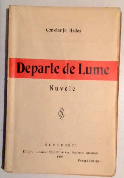DEPARTE DE LUME , NUVELE de CONSTANTA HODOS , 1925