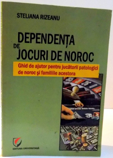 DEPENDENTA DE JOCURILE DE NOROC , 2012  de STEKIANA RIZEANU