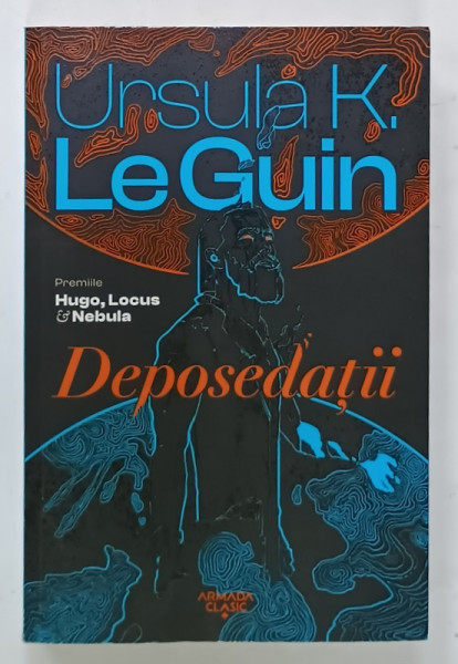 DEPOSEDATII de URSULA K. Le GUIN , 2022