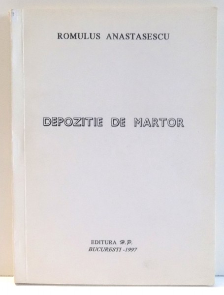 DEPOZITIE DE MARTOR de ROMULUS ANASTASESCU , *DEDICATIA , 1997