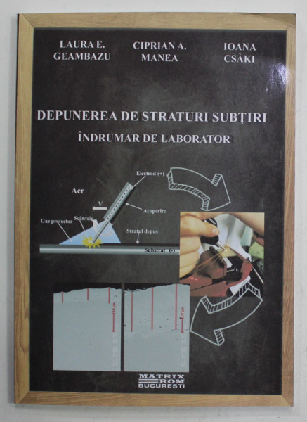 DEPUNEREA DE STRATURI SUBTIRI , INDRUMATOR DE LABORATOR de LAURA E. GEAMBAZU ..IOANA CSAKI , 2023