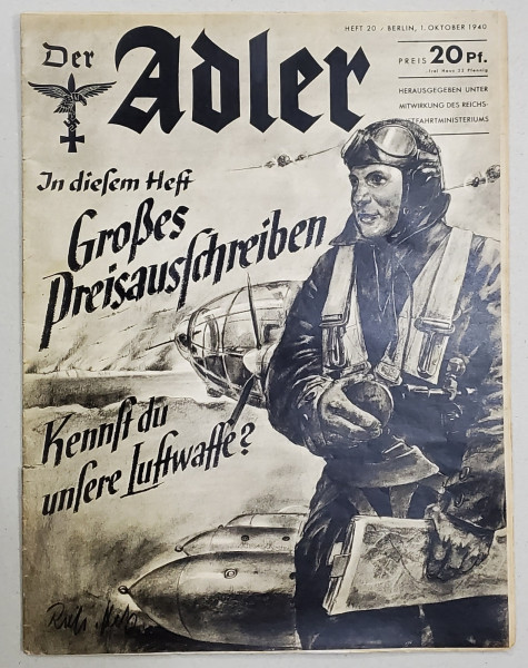 DER ADLER , REVISTA GERMANA APARUTA SUB INDRUMAREA MINISTERULUI GERMAN AL AERULUI , HEFT 20 , 1 OKTOBER 1940 , TEXT IN LIMBA GERMANA