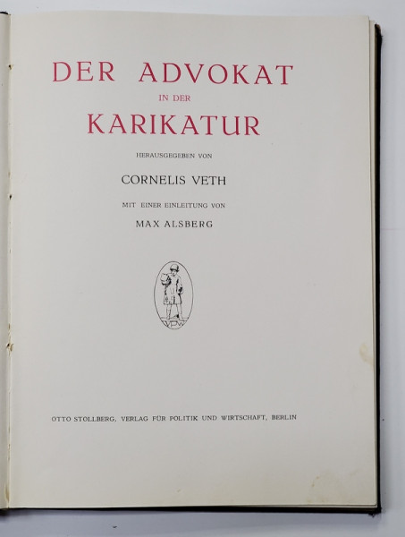 DER ADVOKAT IN DER KARIKATUR , von CORNELIS VETH , 1927