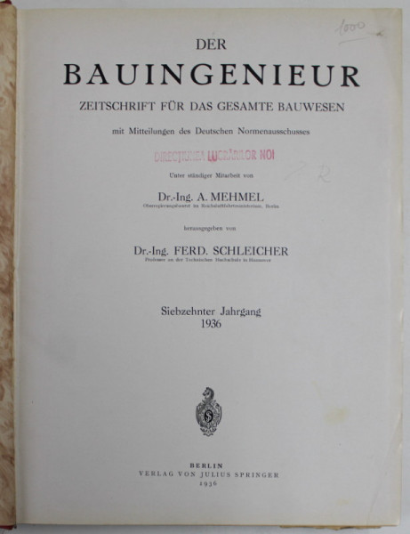 DER BAUINGENIEUR ( REVISTA GERMANA PENTRU CONSTUCTII ) , TEXT IN LB. GERMANA , COLEGAT DE 52 CAIETE , AN INTREG , 1936