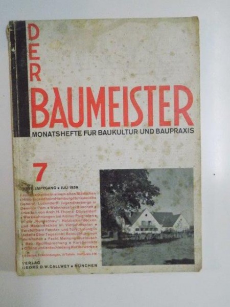 DER BAUMEISTER, MONATSHEFTE FUR BAUKULTUR UND BAUPRAXIS, NR. 7, JULI 1939