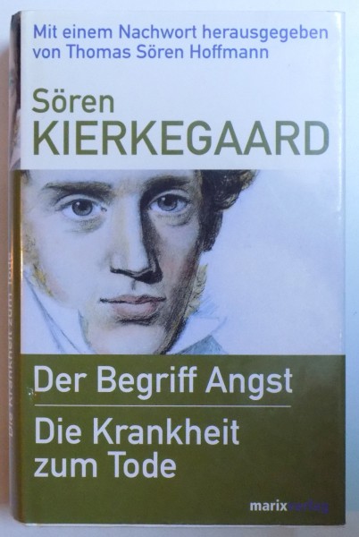 DER BEGRIFF ANGST / DIE KRANKHEIT ZUM TODE von SOREN KIERKEGAARD , 2005
