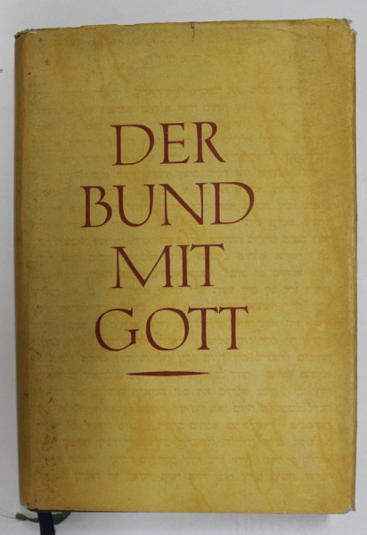 DER BUND MIT GOTT - SCHRIFTLESUNGEN DES ALTEN TESTAMENTES von HANS LUBSCZYK , 1961