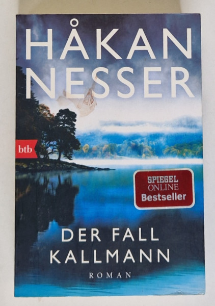 DER FALL KALLMANN ( CAZUL KALLMANN ) von HAKAN NESSER , TEXT IN LIMBA GERMANA , 2017