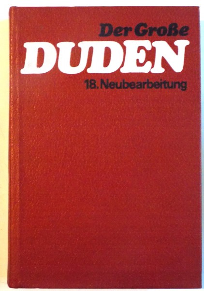 DER GROBE DUDEN 18. NEUBEARBEITUNG , 1985