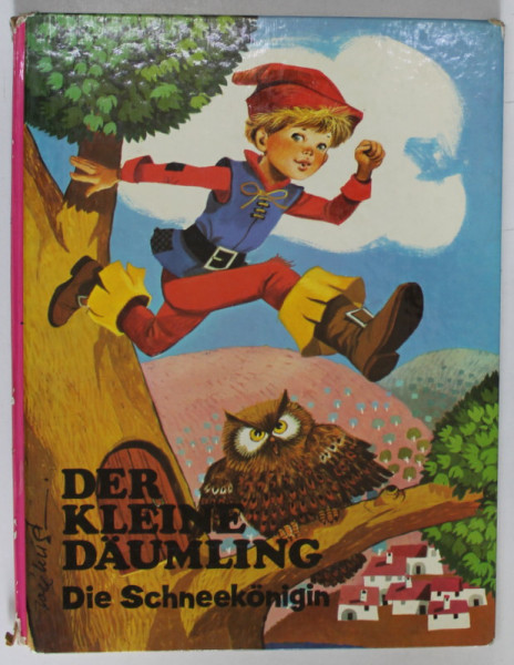 DER KLEINE DAUMLING / DIE SCHNEEKONIGIN , COLEGAT DE DOUA POVESTI PENTRU COPII , IN LIMBA GERMANA , ANII  '60 - ' 70