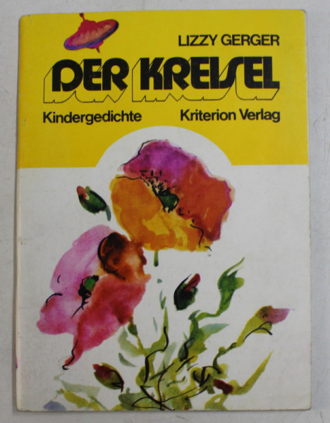 DER KREISEL - KINDERGEDICHTE von LIZZY GERGER , illustrationen von TIBERIU NICORESCU ,1979