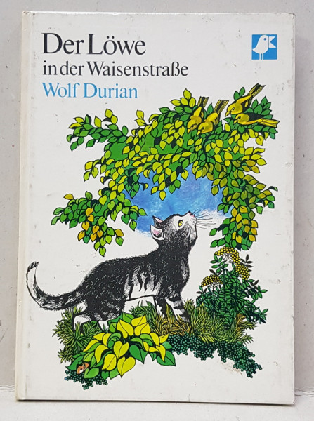 DER LOWE IN DER WAISENSTRASE von WOLF DURIAN , ILLUSTRATIONEN von  INGEBORG FRIEBEL , 1997