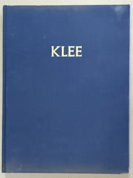 DER MALER PAUL KLEE von  WILL GROHAM  (PICTORUL PAUL KLEE )  , 1966 , ALBUM CU TEXT IN LIMBA GERMANA *