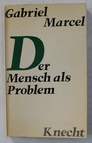 DER MENSCH ALS PROBLEM von GABRIEL MARCEL , 1957