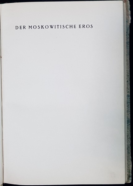 DER MOSKOWITISCHE EROS cu LITOGRAFII de ALPHONS WOELFLE - MUNCHEN 1921 MUNCHEN