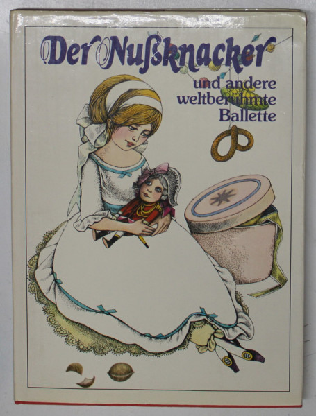 DER NUSKNACKER UND ANDERE WELTBERUHMTE BALLETTE ( SPARGATORUL DE NUCI SI ALTE BALETE CELEBRE )  , 1985, TEXT IN LIMBA GERMANA