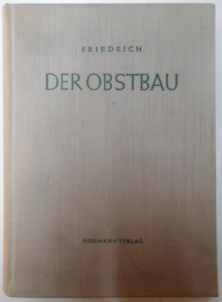 DER OBSTBAU von DR. G. FRIEDRICH