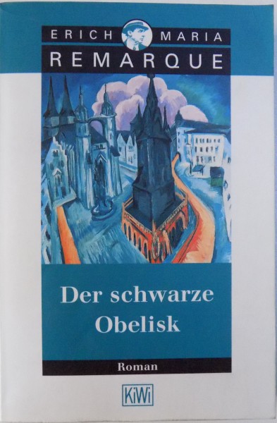 DER SCWARZE OBELISK  - GESICHTE EINER VERSPATETEN JUGEND von ERICH MARIA REMARQUE , 2005