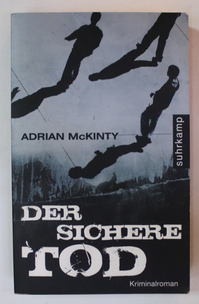 DER SICHERE TOD von ADRIAN McKINTY , 2003