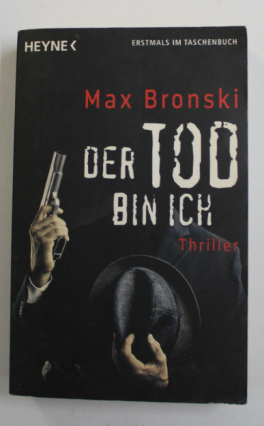DER TOD BIN ICH - THRILLER von MAX BRONSKI , 2014