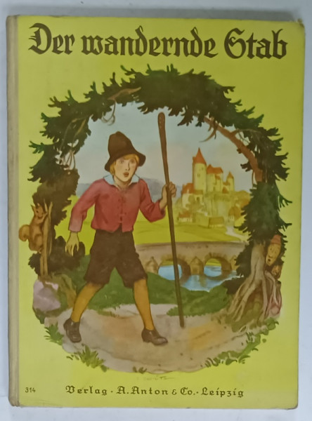 DER WANDERNDE STAB ( TOIAGUL RATACITOR  ) UND ANDERE MARCHEN , POVESTI IN LIMBA GERMANA , ANII '20
