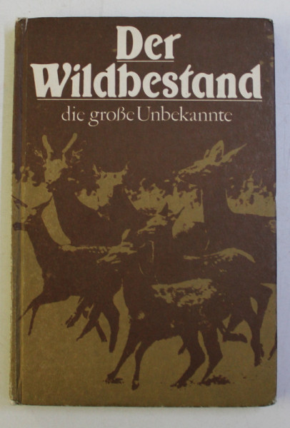 DER WILDBESTAND - DIE GROSE UNBEKANNTE von LUTZ BRIEDERMANN , 1982