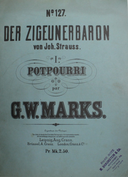 DER ZIGEUNERBARON von JOHANN STRAUSS , POTPOURRI , PARTILE I - II , SFARSITUL SECOLULUI XIX , COTOR LIPIT CU BANDA ADEZIVA