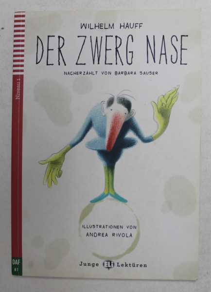 DER ZWERG NASE von WILHELM HAUFF , illustrationen von ANDREA RIVOLA , 2014, CONTINE CD *